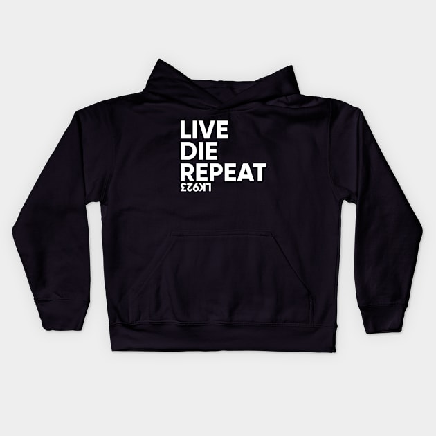 Live Die Repeat Kids Hoodie by JezusPop!